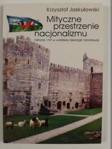 Mityczne przestrzenie nacjonalizmu