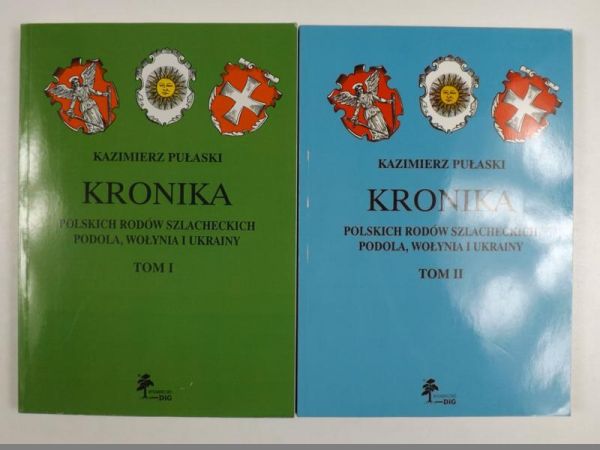 Kronika polskich rodów szlacheckich Podola, Wołynia i Ukrainy t. 1-2