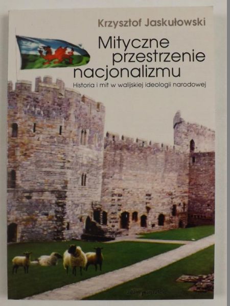 Mityczne przestrzenie nacjonalizmu