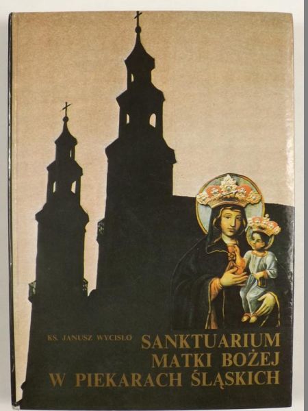 Sanktuarium Matki Bożej w Piekarach Śląskich