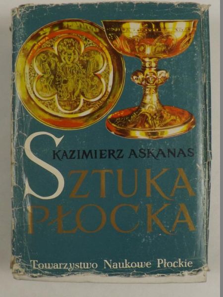Askanas Kazimierz - Sztuka płocka
