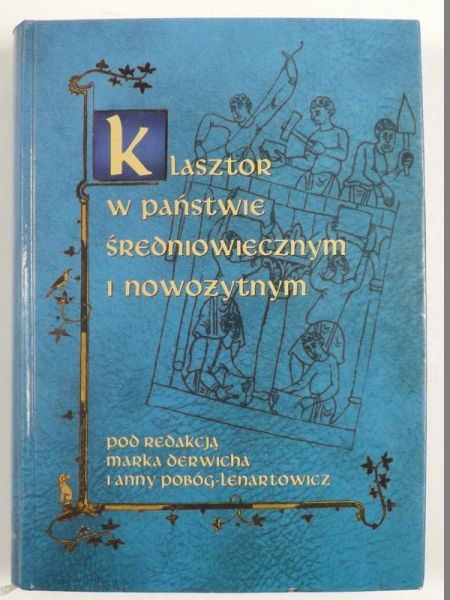 (red.) - Klasztor w mieście średniowiecznym i nowożytnym