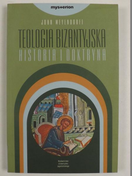 Teologia bizantyjska. Historia i doktryna