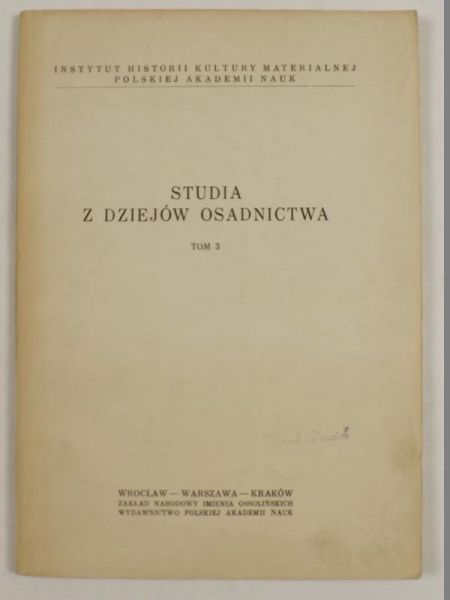 Rutkowska -Płachcińska A. - Studia z dziejów osadnictwa T. III
