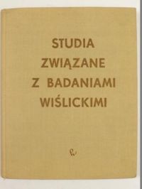 Studia związane z badaniami Wiślickimi
