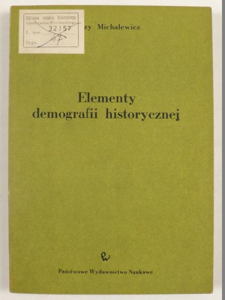 Michalewicz Jerzy - Elementy demografii historycznej