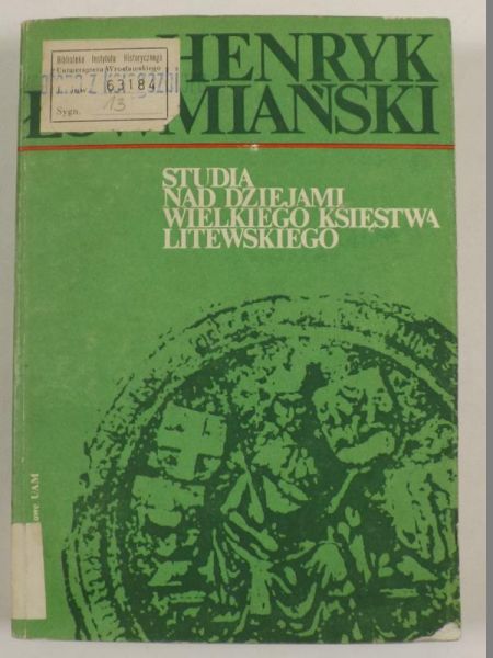Studia nad dziejami Wielkiego Księstwa Litewskiego
