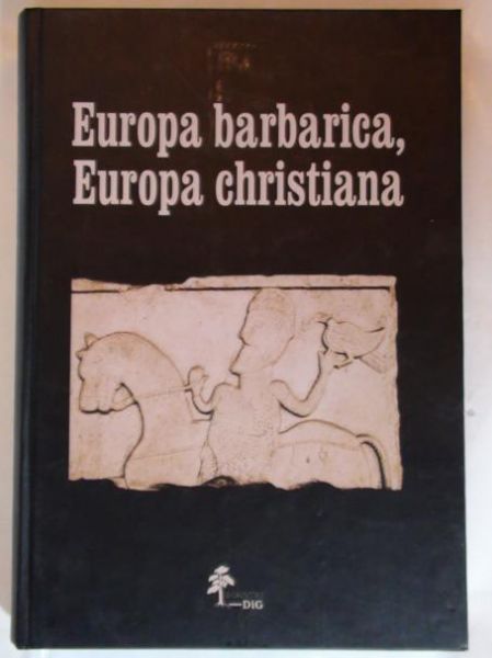 Michałowski Roman (red.)  - Europa barbarica, Europa christiana