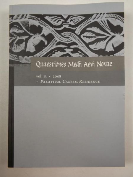 Palatium, Castle, Residence: vol.13 / 2008, QMAN