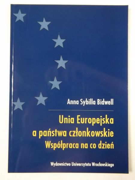 Unia Europejska a państwa członkowskie. Współpraca na co dzień