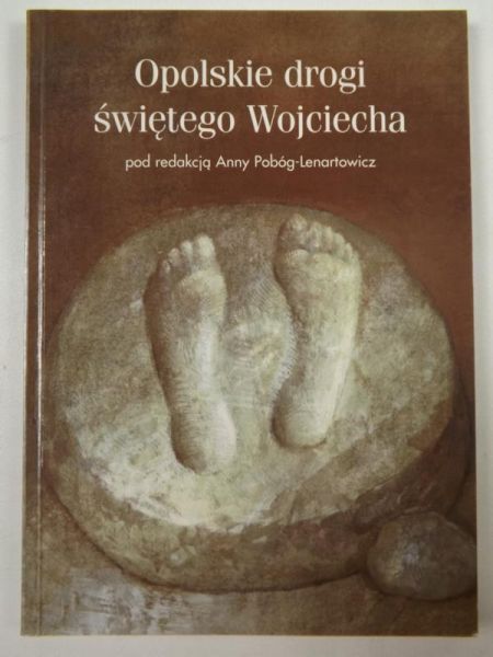 Opolskie drogi świętego Wojciecha