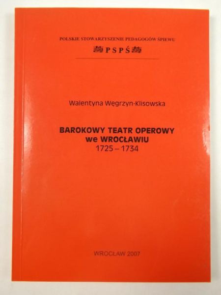 Barokowy teatr operowy we Wrocławiu 1725-1734