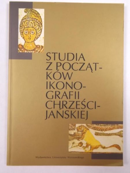 Studia z początków ikonografii chrześcijańskiej