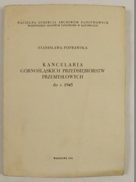 Kancelaria Górnośląskich Przedsiębiorstw Przemysłowych do r.1945