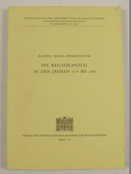 Die  Reichskanzlei in den Jahren 1174 bis 1180