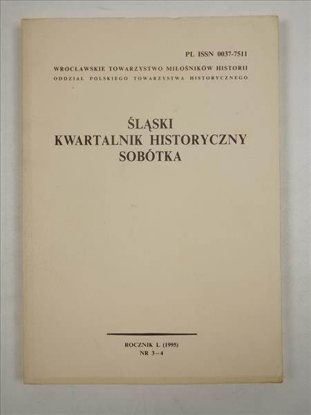 Śląski Kwartalnik Historyczny Sobótka L (1995) nr 34