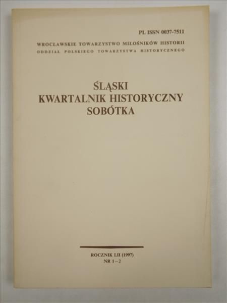 Śląski Kwartalnik Historyczny Sobótka L II (1997) nr 12