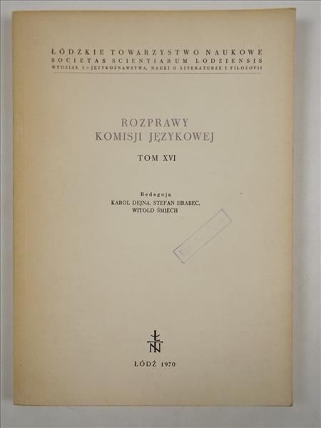 Dejna Karol,   (red.) - Rozprawy Komisji Językowej. Tom XVI