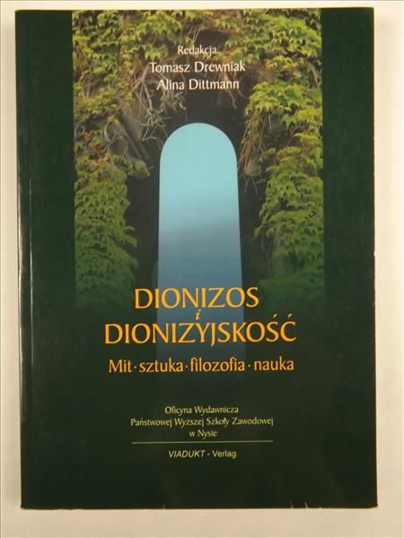 Drewniak Tomasz,    - Dionizos i dionizyjskość