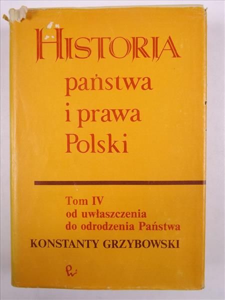 Historia państwa i prawa Polski, t. IV