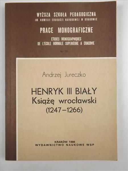 Henryk III Biały. Książę wrocławski (1247-1266)