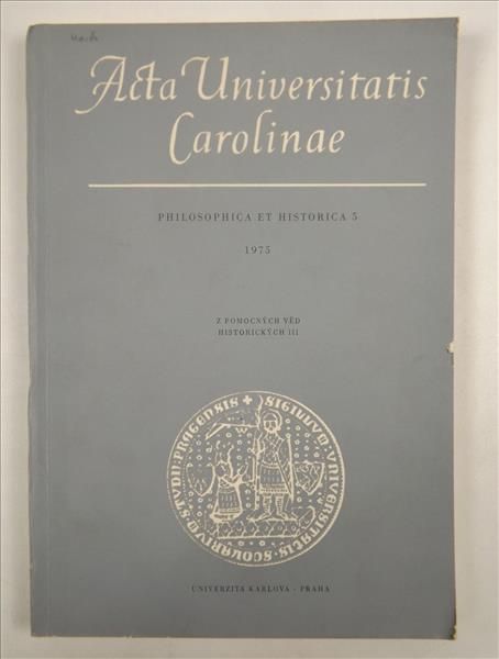 Hlavacek Ivan - Acta Universitatis Carolinae. Philosophica et historica 5