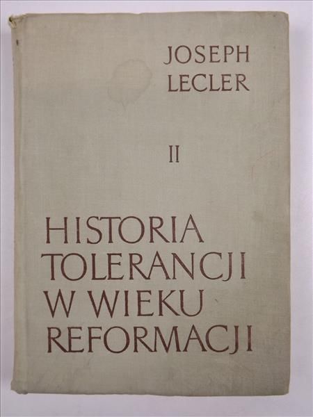 Historia tolerancji w wieku reformacji, T. II