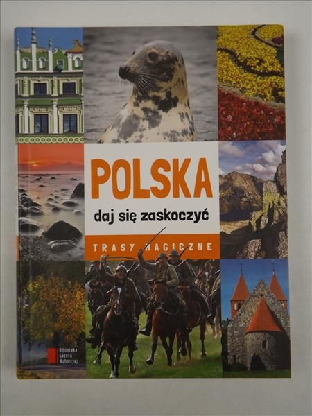 Polska. Daj się zaskoczyć