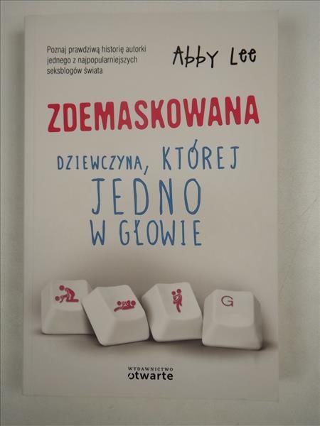 Zdemaskowana. Dziewczyna której jedno w głowie