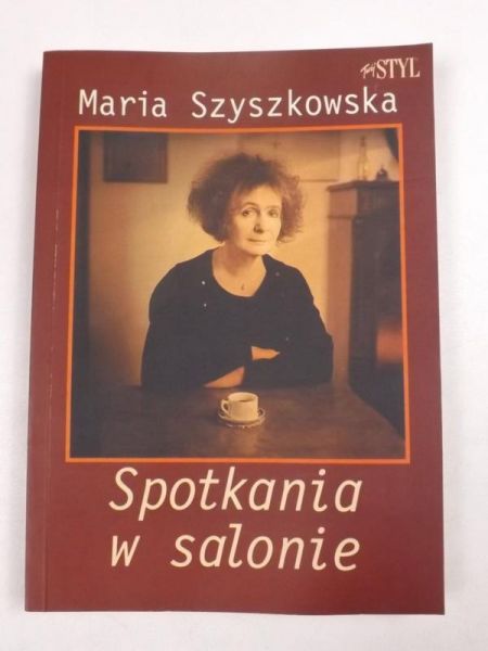 Szyszkowska Maria - Spotkania w salonie