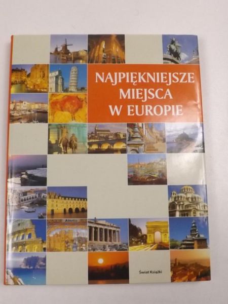 Najpiękniejsze miejsca w Europie