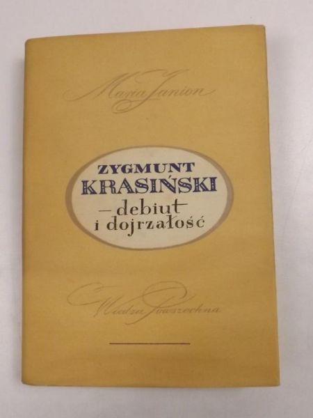 Janion Maria - Zygmunt Krasiński. Debiut i dojrzałość