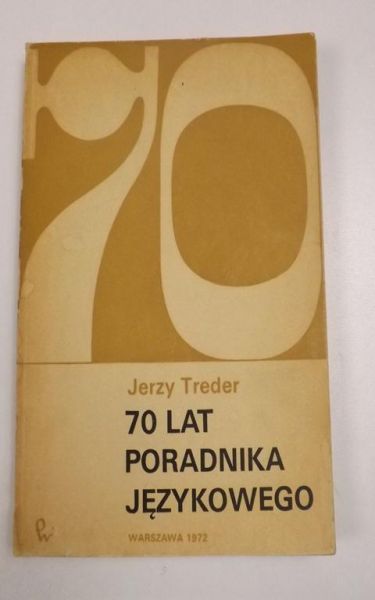70 lat "Poradnika Językowego"