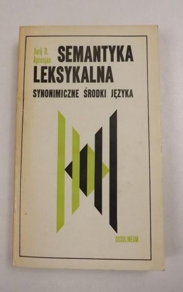 Semantyka leksykalna. Synonimiczne środki języka
