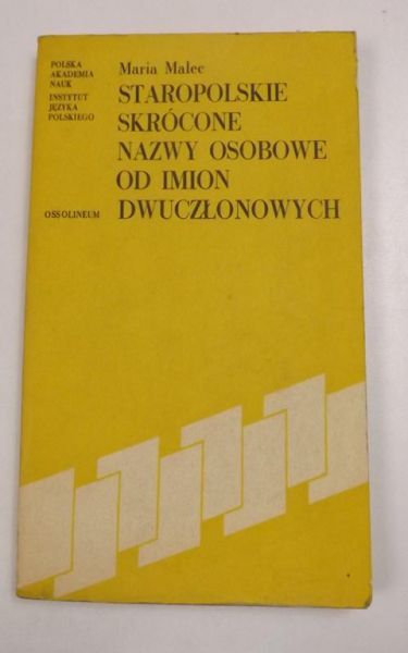 Staropolskie skrócone nazwy osobowe od imion dwuczłonowych