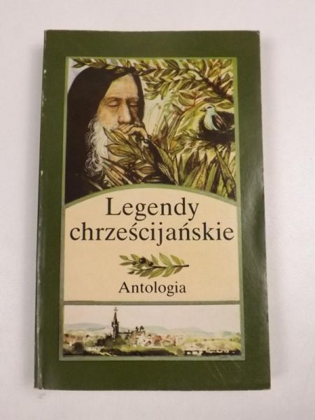 Klimaszewski S.,   - Legendy chrześcijańskie: antologia
