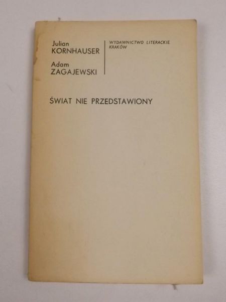 Kornhauser Julian,   - Świat nie przedstawiony
