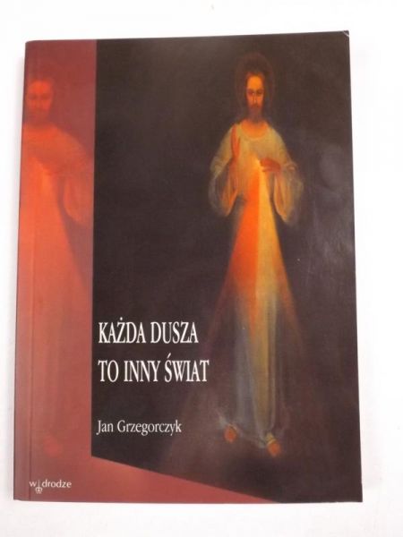 Każda dusza to inny świat