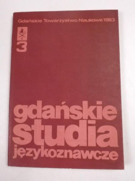 Kreja Bogusław (red.) - Gdańskie studia językoznawcze 3