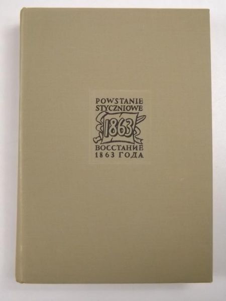 Jakowlew L.  -  Powstanie styczniowe 1863. Zjednoczenie emigracji polskiej (1866-1870) Lewica na emigracji