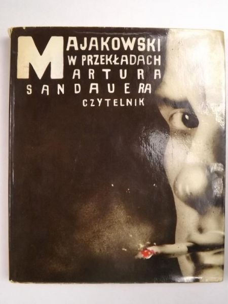 Majakowski Włodzimierz - Majakowski w przekładach Artura Sandauera