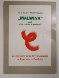 "Malwina" czyli Głos i pismo w powieści