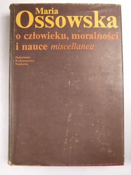 O człowieku, moralności i nauce miscellanea