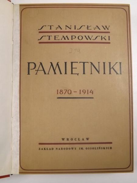 Stempowski Stanisław - Pamiętniki (1870 - 1914)