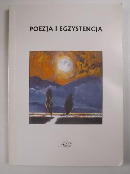 Poezja i egzystencja
