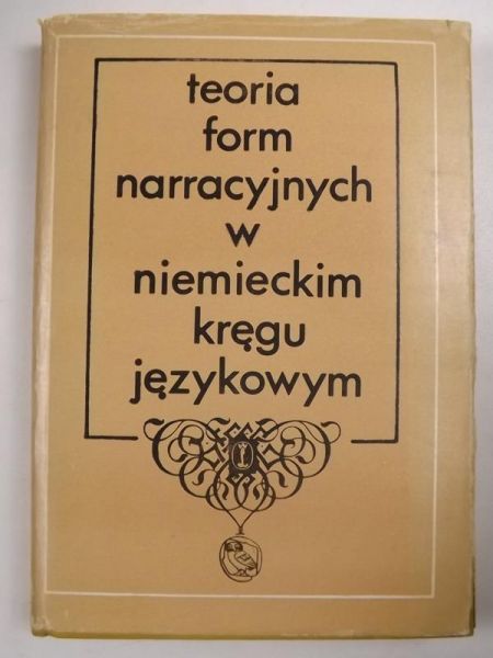 Handke Ryszard (oprac.) - Teoria form narracyjnych w niemieckim kręgu językowym