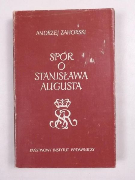 Spór o Stanisława Augusta