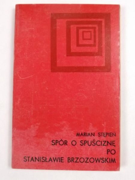 Spór o spuściznę po Stanisławie Brzozowskim