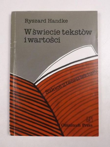 Handke Ryszard - W świecie tekstów i wartości