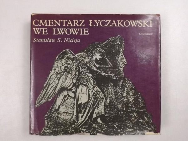 Cmentarz Łyczakowski we Lwowie w latach 1786 - 1986